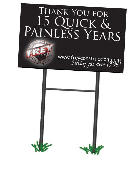 Frey Construction - Celebrating 15 Quick and Painless Years